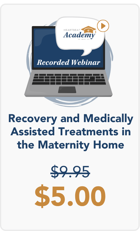 Recovery and Medically Assisted Treatments in the Maternity Home